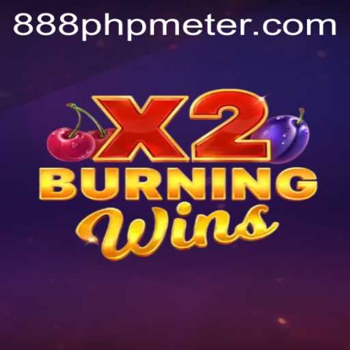 Experience the Thrills of BurningWinsX2: A Comprehensive Guide
